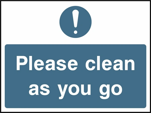Please clean as you go. Food processing sign artwork FOOD0038.