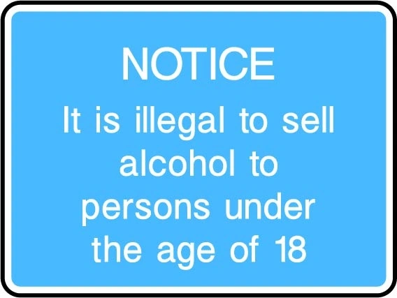 Notice — It is illegal to sell alcohol to persons under the age of 18 printed sign. Blue information artwork INFO0071.