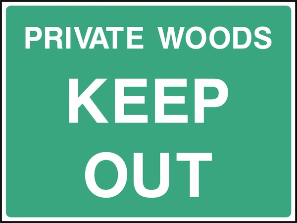 Private woods — Keep out sign showing white wording on a green panel. Artwork COUN0087.