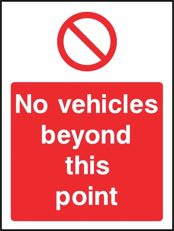 No vehicles beyond this point sign showing red general prohibition prohibition symbol above wording. Artwork MACH0042.