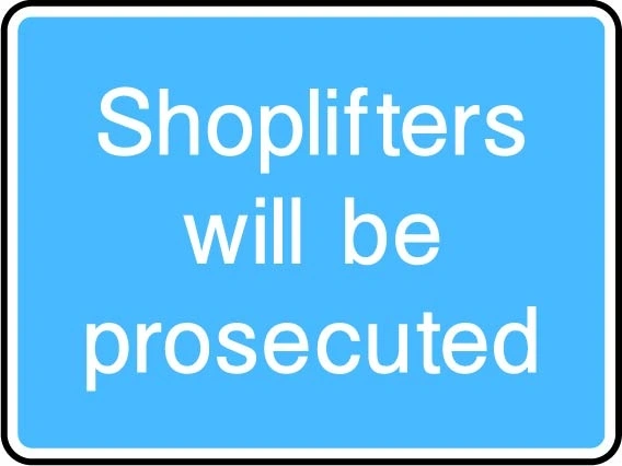 Shoplifters will be prosecuted printed sign. Blue information artwork INFO0061.