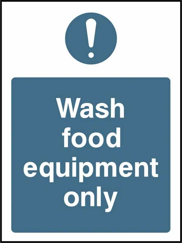 Wash food equipment only. Food processing sign artwork FOOD0004.