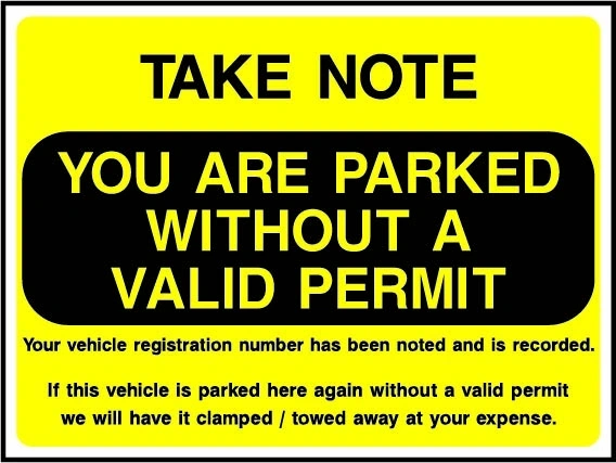 Take Note — You Are Parked Without A Valid Permit sign. yellow-and-black parking notice. Supplied artwork PARK0056.