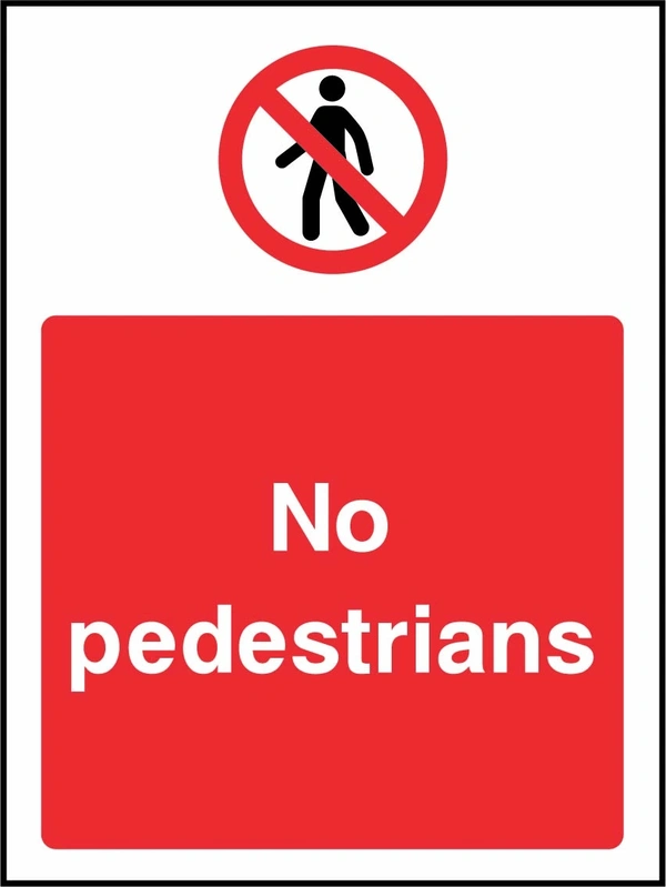 No pedestrians sign showing red pedestrian prohibition symbol above wording. Artwork ACCE0034.