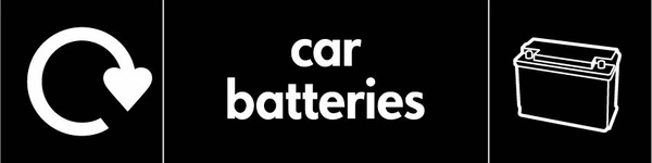 Car batteries recycling sign showing recycling arrow and item illustration with white wording on black. Artwork AUTO0001.