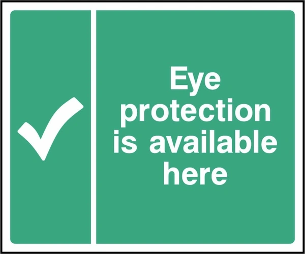 Eye protection is available here sign showing tick symbol beside wording. Artwork FAID0046.