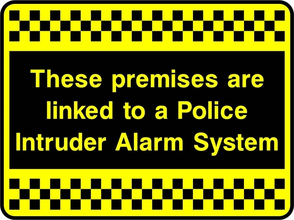 These premises are linked to a Police Intruder Alarm System sign. yellow text on black with a yellow-and-black chequered border. Artwork SECU0079.