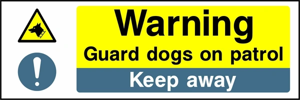 Warning — Guard dogs on patrol — Keep away. Stacked message panels. Artwork MULT0005.