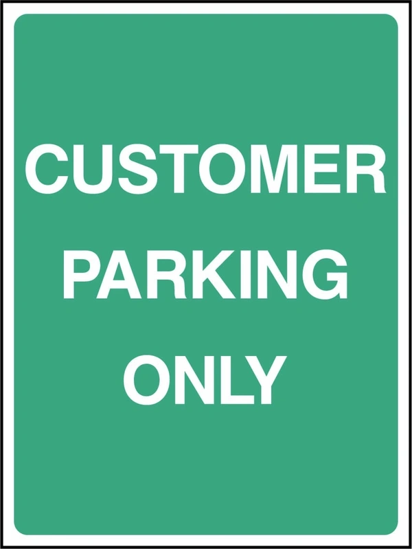 Customer Parking Only sign. green background with white lettering. Supplied artwork PARK0028.