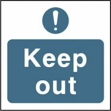Keep out sign showing blue exclamation pictogram above wording. Artwork FPRV0032.