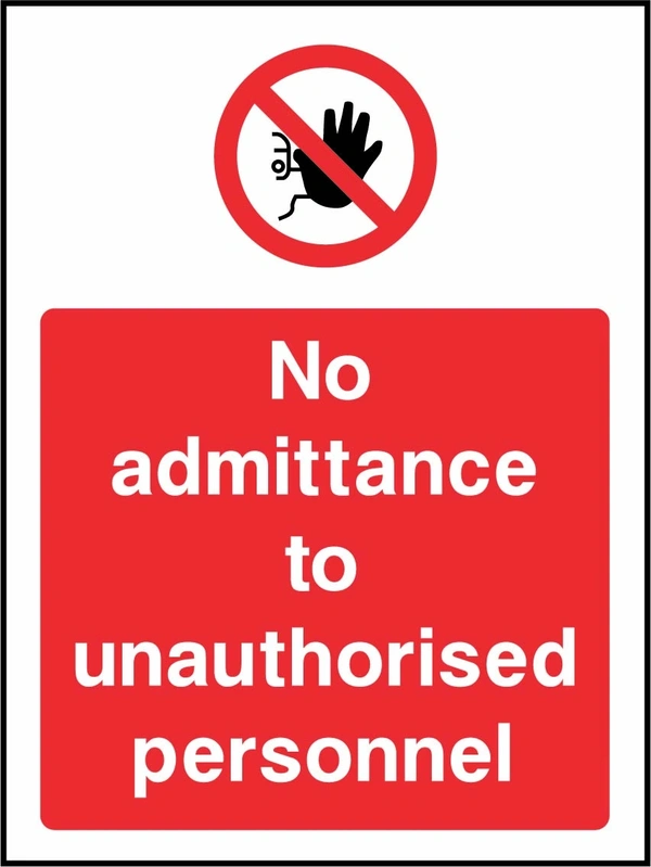 No admittance to unauthorised personnel sign showing red raised-hand prohibition symbol above wording. Artwork ACCE0025.