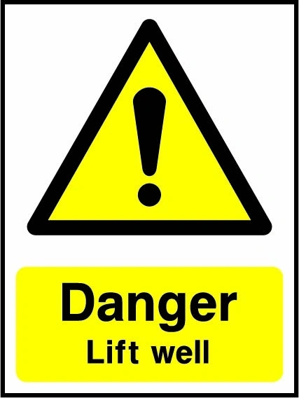 Danger — Lift well sign showing yellow exclamation warning triangle above wording. Artwork LIFT0011.