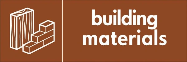 Building materials recycling sign showing material illustration with white wording on brown. Artwork BUIL0007.