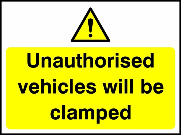 Unauthorised vehicles will be clamped sign. yellow pictogram and text panel. Artwork SECU0051.
