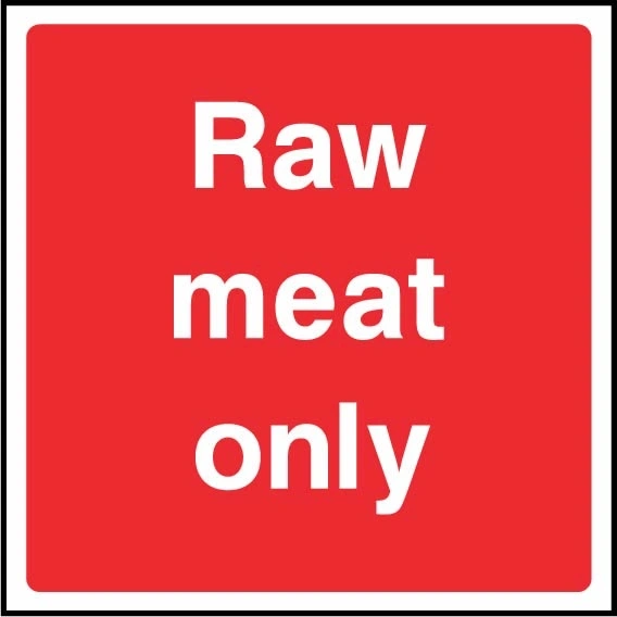 Raw meat only. Food processing sign artwork FOOD0097.