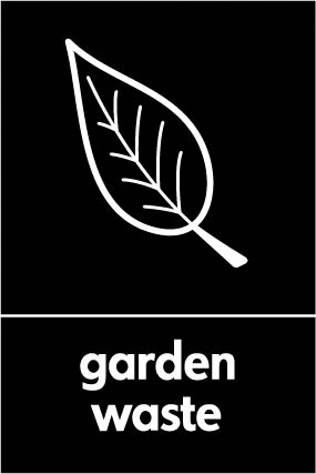 Garden waste recycling sign showing white waste illustration and wording on a black portrait panel. Artwork ORGA0019.
