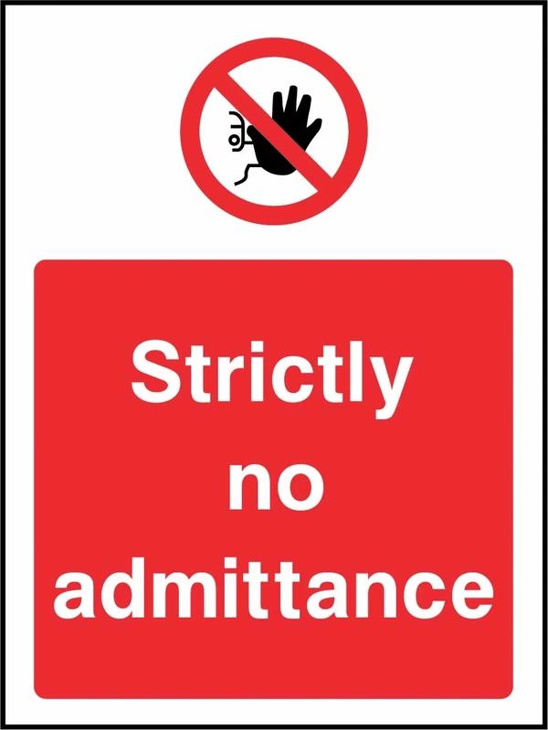 Strictly no admittance sign showing red raised-hand prohibition symbol above wording. Artwork ACCE0027.