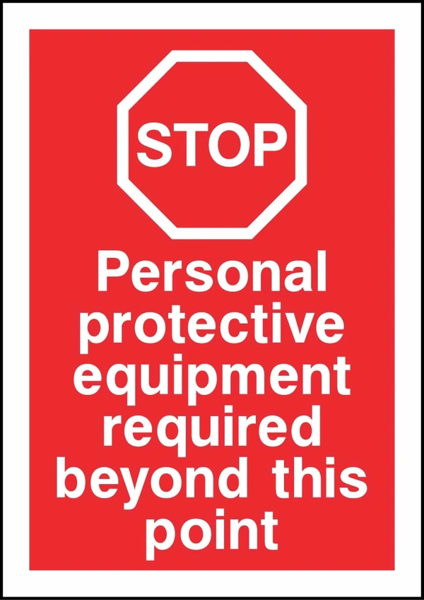STOP — Personal protective equipment required beyond this point sign showing red STOP panel with protective-equipment wording. Artwork PROT0013.