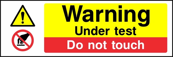 Warning — Under test — Do not touch. Stacked message panels. Artwork MULT0038.