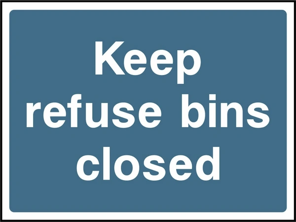 Keep refuse bins closed. Food processing sign artwork FOOD0041.