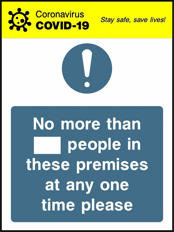 No more than ___ people in these premises at any one time please. the blue instruction panel, symbols and any yellow header shown. Artwork COVI0048.
