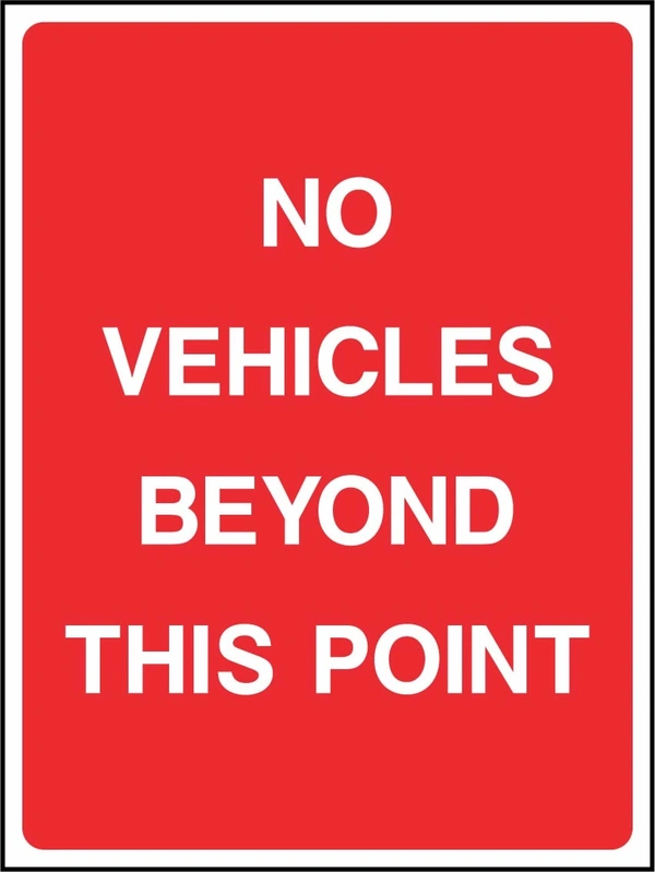 No Vehicles Beyond This Point sign. red background with white lettering. Supplied artwork PARK0016.