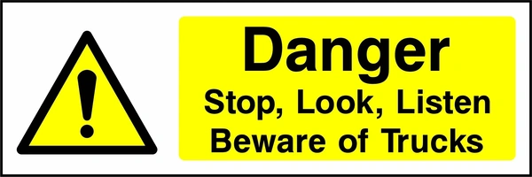 Danger — Stop, Look, Listen — Beware of Trucks sign showing yellow exclamation warning pictogram beside wording. Artwork GENE0006.