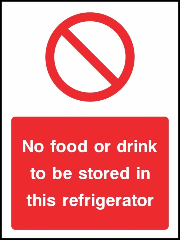 No food or drink to be stored in this refrigerator. Food processing sign artwork FOOD0107.