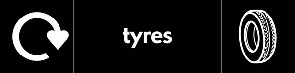 Tyres recycling sign showing recycling arrow and item illustration with white wording on black. Artwork AUTO0002.