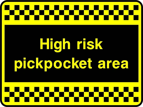 High risk pickpocket area sign. yellow text on black with a yellow-and-black chequered border. Artwork SECU0075.