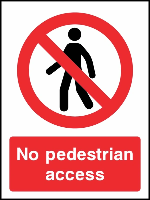 No pedestrian access sign showing red pedestrian prohibition symbol above wording. Artwork ACCE0044.