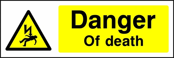 Danger — Of death sign showing yellow electrocution warning triangle beside wording. Artwork ELEC0022.
