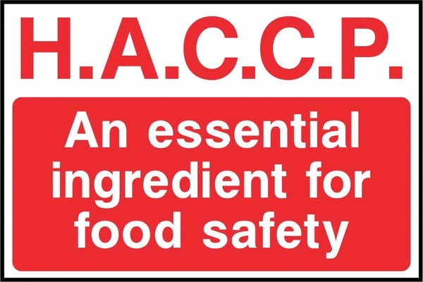 H.A.C.C.P. — An essential ingredient for food safety. Food processing sign artwork FOOD0073.