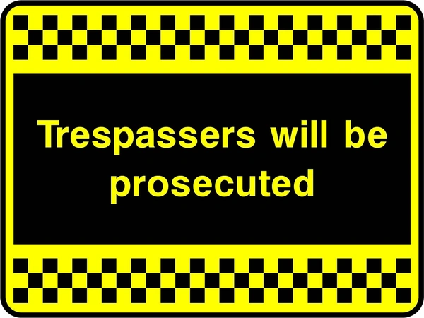 Trespassers will be prosecuted sign. yellow text on black with a yellow-and-black chequered border. Artwork SECU0077.