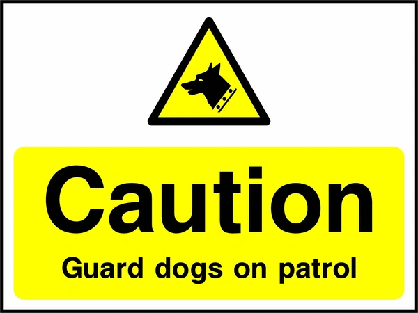 Caution — Guard dogs on patrol sign. yellow pictogram and text panel. Artwork SECU0061.
