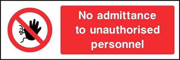 No admittance to unauthorised personnel sign showing red raised-hand prohibition symbol beside wording. Artwork ACCE0001.