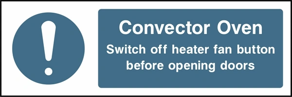 Convector oven — Switch off heater fan button before opening doors. Food processing sign artwork FOOD0062.