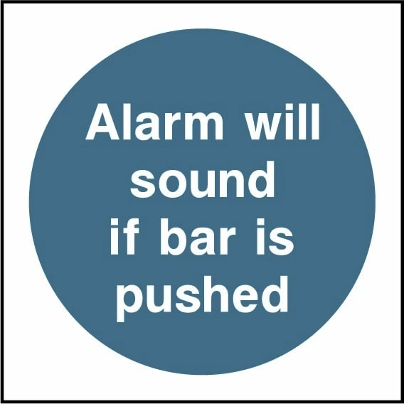 Alarm will sound if bar is pushed sign. white text in a blue-grey circle. Artwork SECU0113.